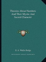 Theories about Numbers and Their Mystic and Sacred Character
