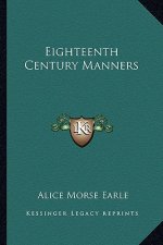 Eighteenth Century Manners