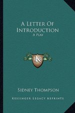 A Letter of Introduction: A Play
