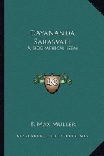 Dayananda Sarasvati: A Biographical Essay