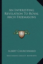 An Interesting Revelation to Royal Arch Freemasons