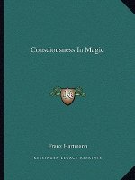 Consciousness in Magic