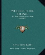 Weighed in the Balance: Of the Judgment of the Ancients