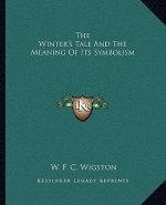 The Winter's Tale and the Meaning of Its Symbolism
