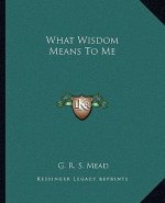What Wisdom Means to Me