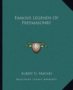 Famous Legends of Freemasonry