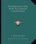 Numerology and How to Change Conditions