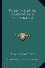 Telepathy, Mind Reading and Spiritualism