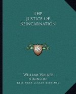 The Justice of Reincarnation