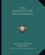The Argument for Reincarnation