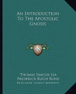 An Introduction to the Apostolic Gnosis