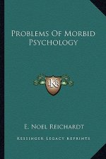 Problems of Morbid Psychology