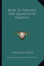 How to Prevent the Growth of Timidity