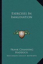 Exercises in Imagination