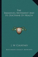 The Emmanuel Movement and Its Doctrine of Health