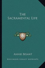The Sacramental Life