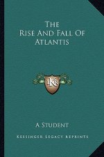 The Rise and Fall of Atlantis