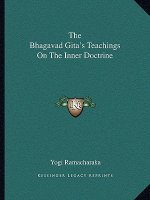 The Bhagavad Gita's Teachings on the Inner Doctrine