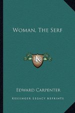 Woman, the Serf