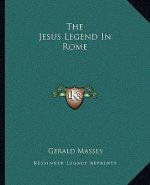The Jesus Legend in Rome