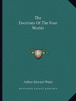 The Doctrines of the Four Worlds