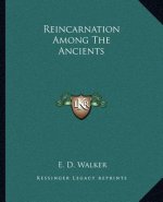 Reincarnation Among the Ancients