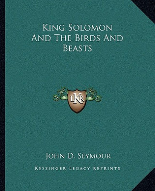 King Solomon and the Birds and Beasts