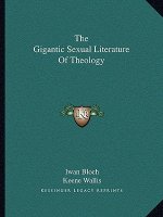 The Gigantic Sexual Literature of Theology