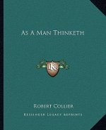 As a Man Thinketh