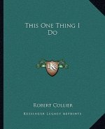 This One Thing I Do