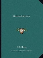 Heretical Mystics