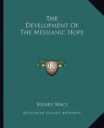 The Development of the Messianic Hope