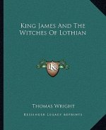 King James and the Witches of Lothian