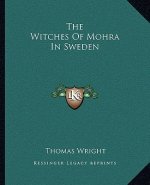 The Witches of Mohra in Sweden