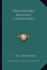 Preliminary Masonic Ceremonies