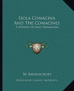 Isola Comacina and the Comacines: A History of Early Freemasons
