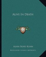 Alive in Death