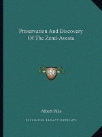 Preservation and Discovery of the Zend-Avesta