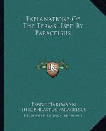 Explanations of the Terms Used by Paracelsus