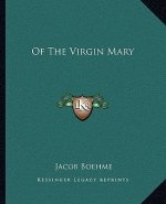 Of the Virgin Mary