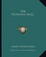 The Piltdown Skull