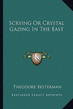 Scrying or Crystal Gazing in the East