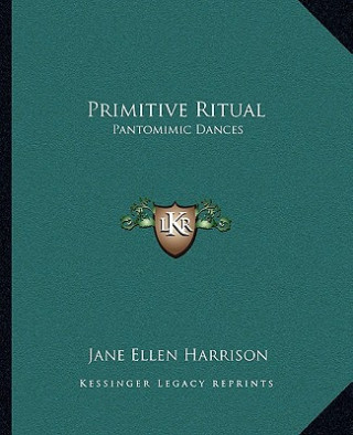 Primitive Ritual: Pantomimic Dances