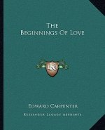 The Beginnings of Love
