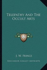 Telepathy and the Occult Arts