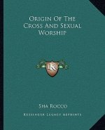Origin of the Cross and Sexual Worship
