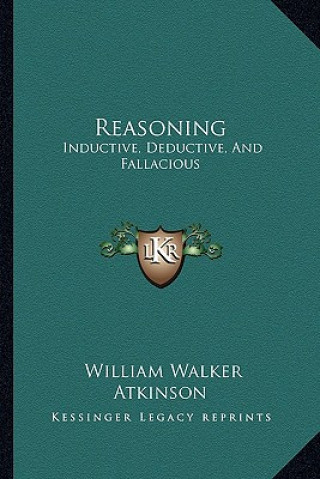 Reasoning: Inductive, Deductive, and Fallacious