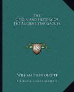 The Origin And History Of The Ancient Star Groups