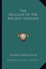 The Religion of the Ancient Iranians