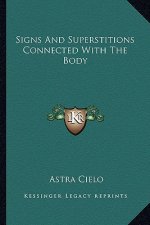 Signs and Superstitions Connected with the Body